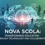 Nova Scola: Transforming Education Through Technology and Collaboration